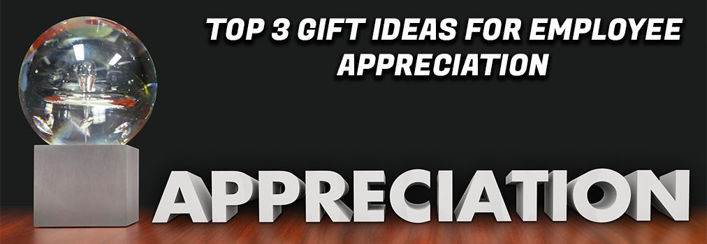 Top 3 Gift Ideas for Employee Appreciation