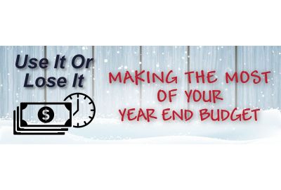 Use It or Lose It: Making the Most of Your Year-End Budget
