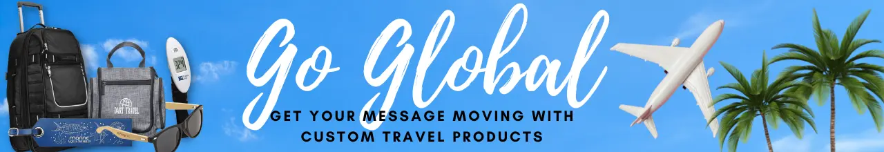 Go Global - Get your message moving with custom travel products